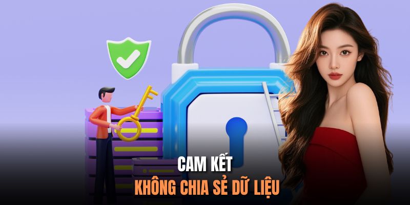 Cam kết không chia sẻ dữ liệu