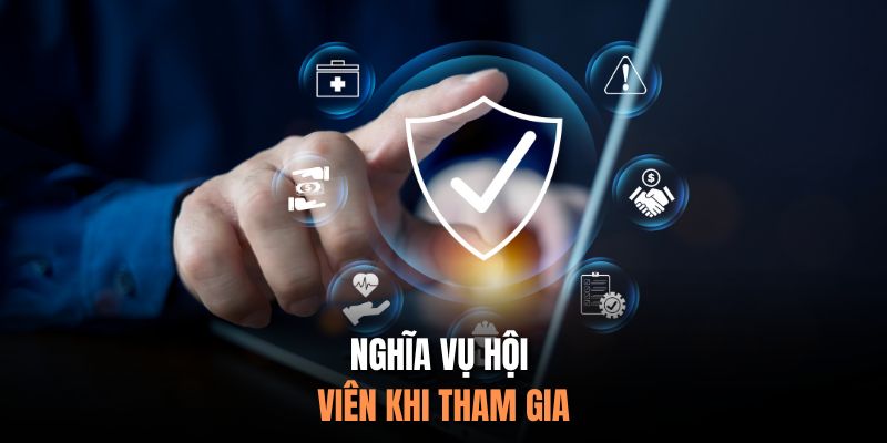 Nghĩa vụ của thành viên khi tham gia